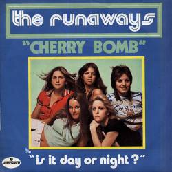 The Runaways : Cherry Bomb